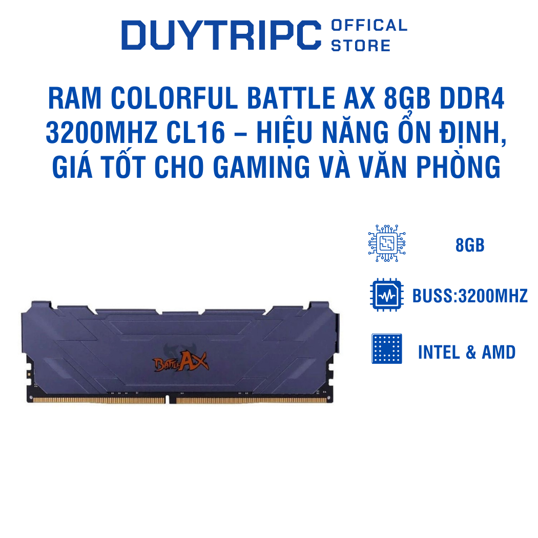 RAM Colorful Battle AX 8GB DDR4 3200MHz CL16 – Hiệu năng ổn định, giá tốt cho gaming và văn phòng